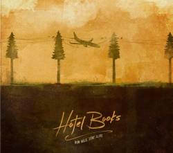 Hotel Books : Run Wild, Stay Alive